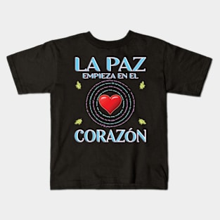 La Paz Empieza En El Corazon - Spanish Version Kids T-Shirt